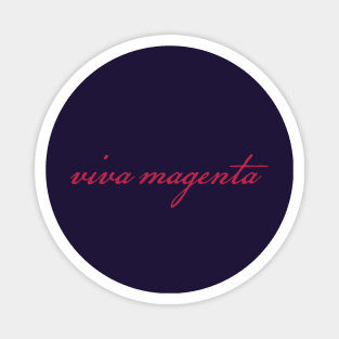 Typography Viva Magenta Script Magnet